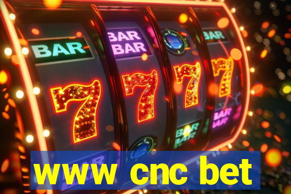 www cnc bet